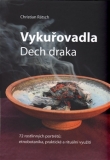 Vykuřovadla. Dech draka.