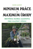 Minimum práce - Maximum úrody