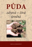 Půda - zdravá, živá, úrodná