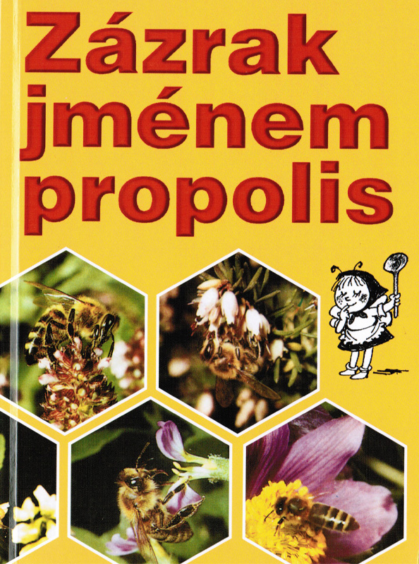 Zázrak jménem propolis