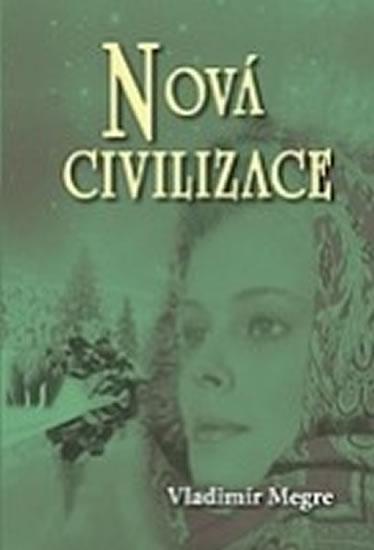 Nová civilizace 8. díl, 1. část