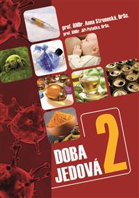Doba jedová 2.