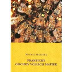 Praktický odchov včelích matiek