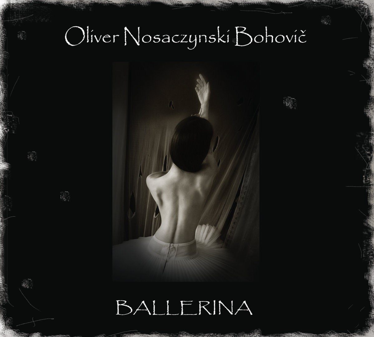 Oliver Nosaczynski Bohovič - Ballerina