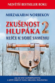 Zkušenost hlupáka 2. - Klíče k sobě samému