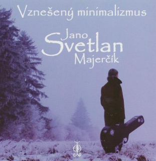 Jano Svetlan Majerčík: Vznešený minimalizmus