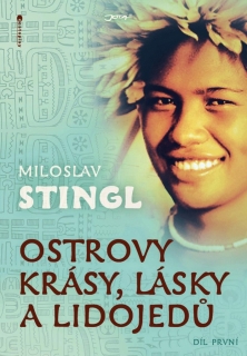 Ostrovy krásy, lásky a lidojedů 1.